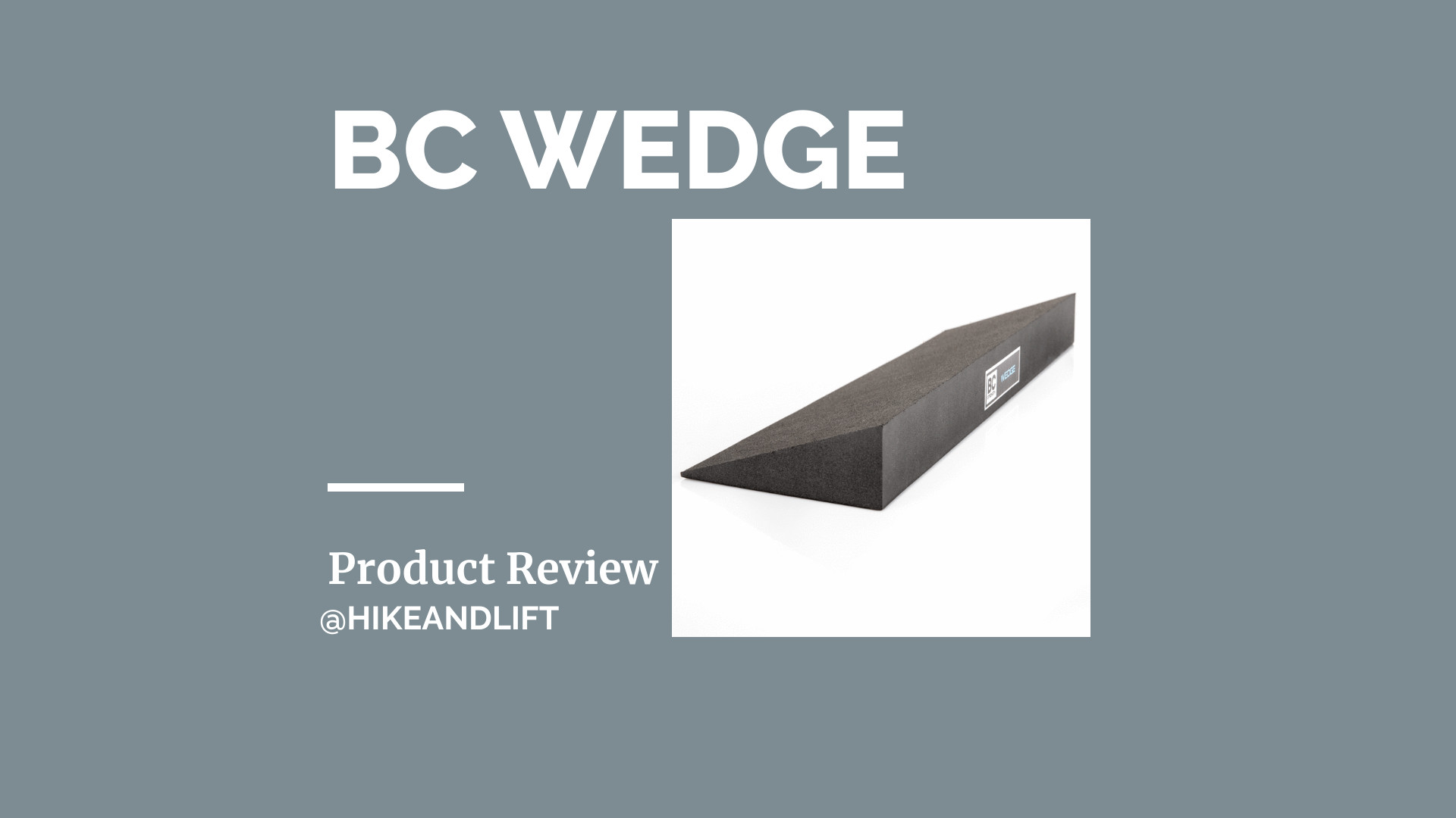 Product Review: BC Strength Wedge