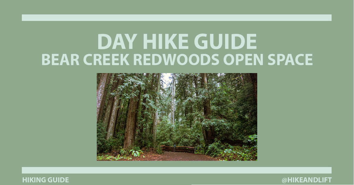 Bear Creek Redwoods Open Space Reserve: Day Hike: 5 miles